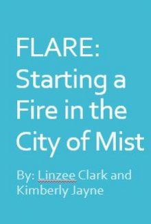 Starting a Fire in the City of Mist