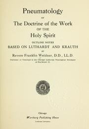 Pneumatology, or the Doctrine of the Work of the Holy Spirit: outline notes based on Luthardt and Krauth 