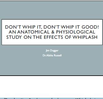 An Anatomical and Physiological Study on the Effects of Whiplash